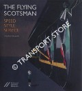 The Flying Scotsman - Speed, Style, Service by MCLEAN, Andrew